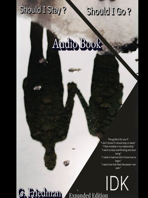 cover image of Should I Stay? Should I Go? IDK Expanded Edition